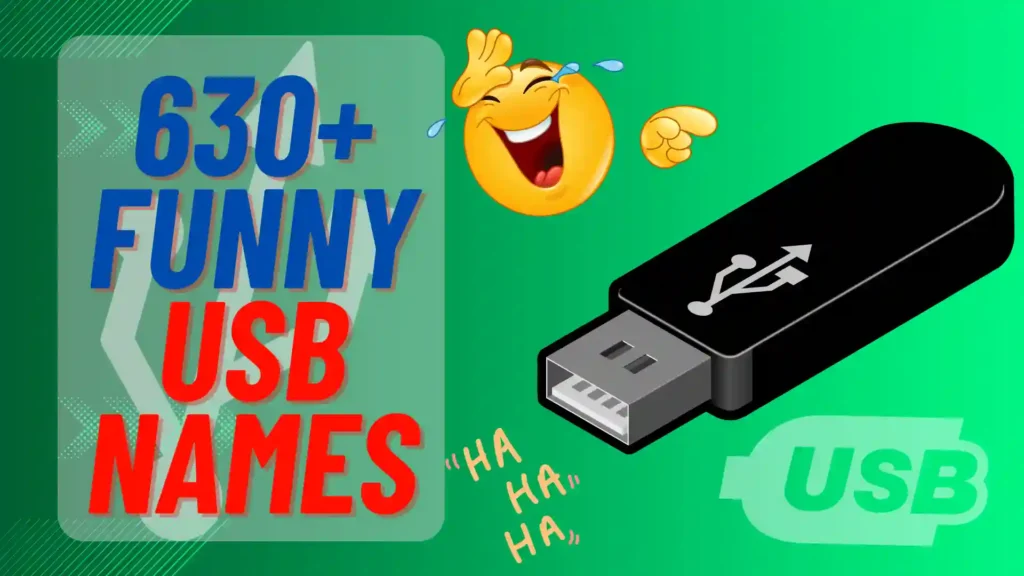 630+ Funny USB Names