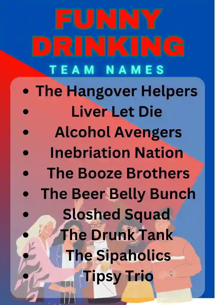 700+ Cool And Funny Drinking Teams Names