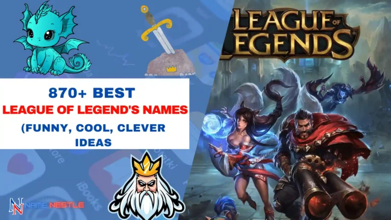870+ Funny League of Legend's Names