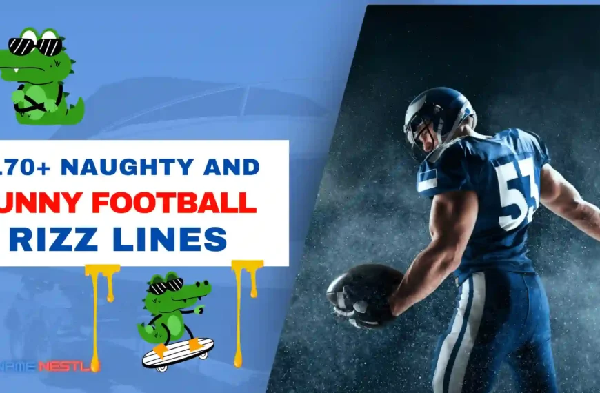 170+ Naughty And Funny Football Rizz Lines 