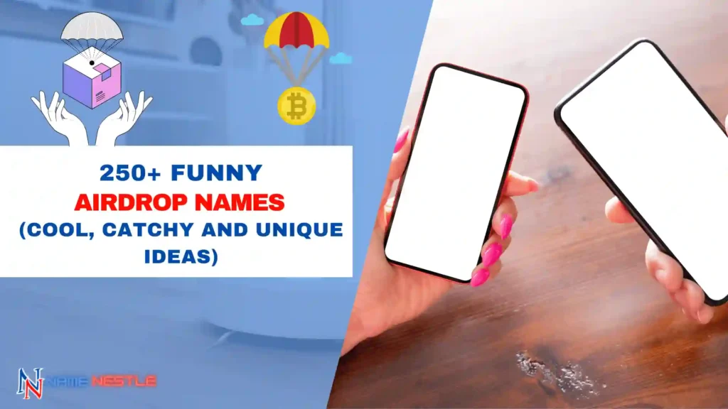 370+ Funny Airdrop Names (Cool, Catchy And Unique Ideas)