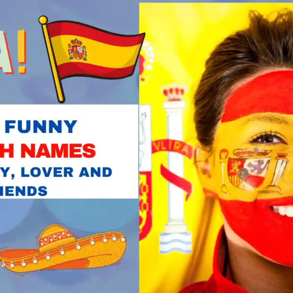 333+ Funny Spanish Names