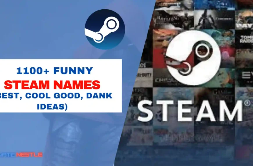 1100+ Funny Steam Names