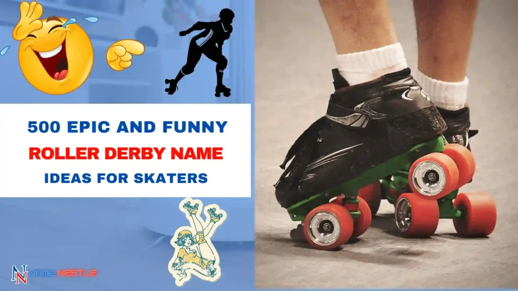 500+ Epic And Funny Roller Derby Name